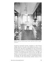 Load image into Gallery viewer, Margarete Schütte-Lihotzky. Architecture. Politics. Gender.New Perspectives on Her Life and Work