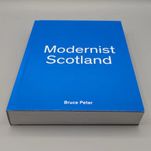 Load image into Gallery viewer, Modernist Scotland: 150 Post-war Buildings and Places 1950-1980