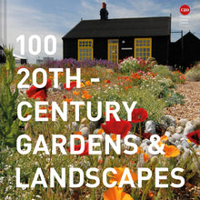 Load image into Gallery viewer, 100 20th-Century Gardens and Landscapes