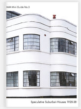 Load image into Gallery viewer, MiM Mini Guide No. 3 - Speculative Suburban Houses 1928-38