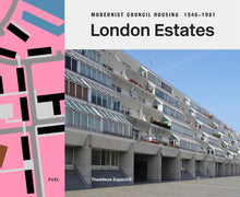 Load image into Gallery viewer, London Estates - Modernist Council Housing 1946-1981
