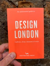 Load image into Gallery viewer, An Opinionated Guide to Design London
