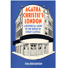 Load image into Gallery viewer, Agatha Christie's London: A Historical Guide to the Queen of Crime's Capital

