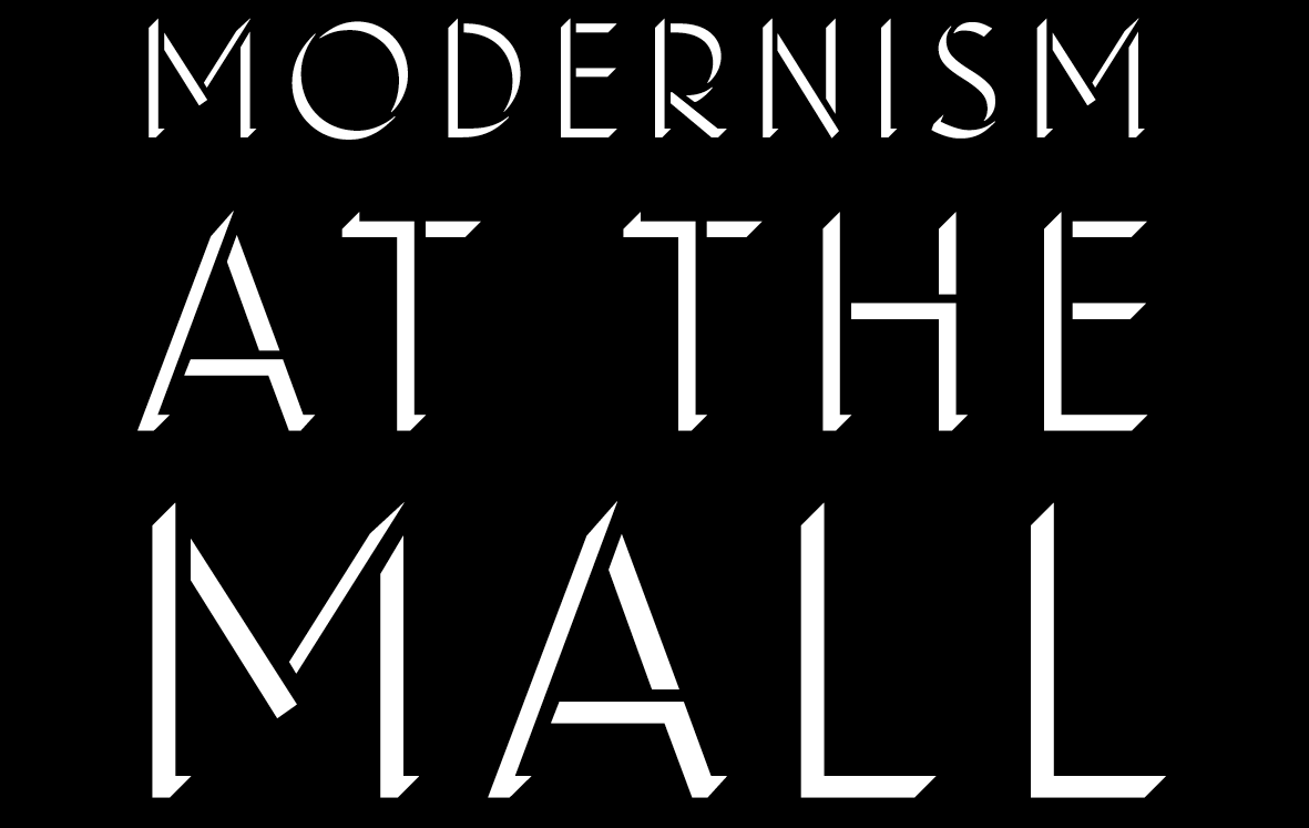 Modernism at the Mall