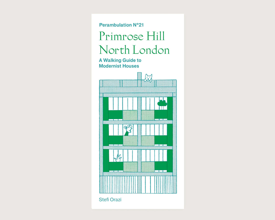 Perambulation Nº21— A Walking Guide to Modernist Houses in Primrose Hill, North London