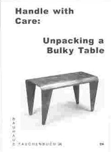 Bauhaus Taschenbuch 24: Unpacking a bulky table