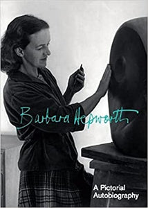 Hepworth: A Pictorial Autobiography
