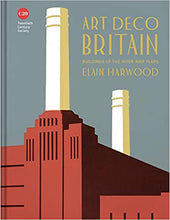Load image into Gallery viewer, Art Deco Britain: Buildings of the interwar years
