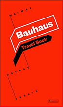 Load image into Gallery viewer, Bauhaus Travel Book: Weimar Dessau Berlin

