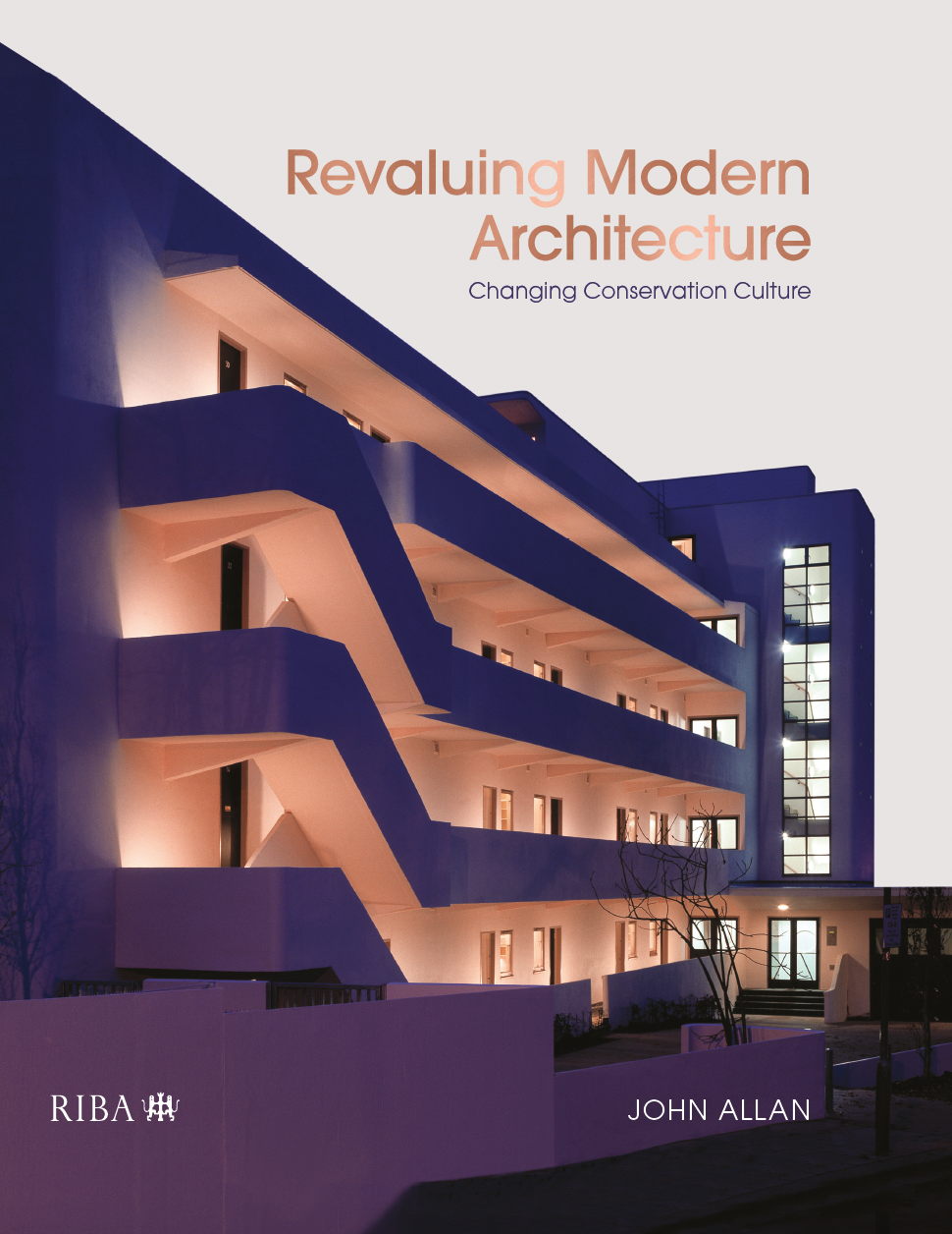 Revaluing Modern Architecture: Changing conservation culture