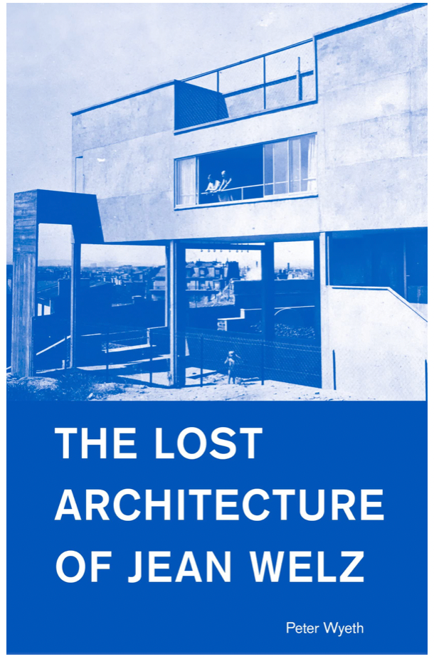 The Lost Architecture of Jean Welz